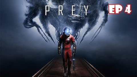 Prey ep 4 Onward To Hardware Labs