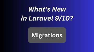 Laravel 9/10: 4 New Migrations Features