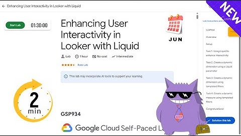 Enhancing User Interactivity in Looker with Liquid| #2025 | #GSP934  |#qwiklabs |Solution