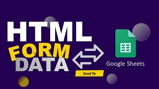Save HTML Form Data Into Google Excel Sheets with Easy Way || HTML CSS