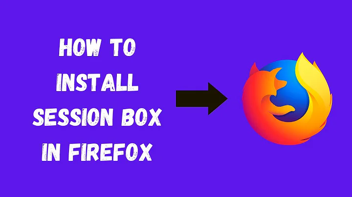 How to install Session Box in Firefox [2021] || Session Box Firefox Extension