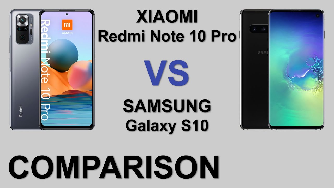 Redmi Note 10s vs 10t. Samsung s10 vs Redmi Note 10. Redmi Note 10 s vs Galaxy s10. Сравнение xiaomi note 10