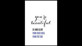 Video thumbnail of "You're Beautiful by James Blunt piano cover (vocal)"