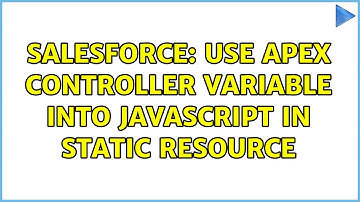 Salesforce: Use Apex Controller variable into javascript in Static Resource