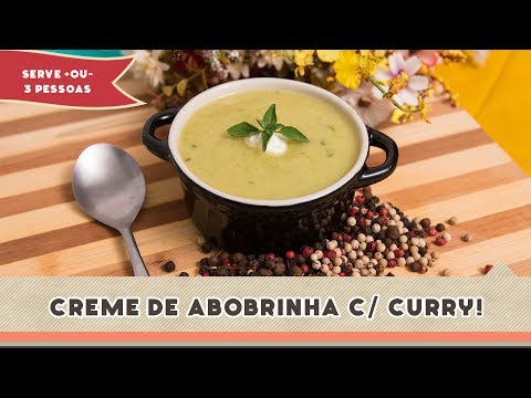 Creme de Abobrinha com Curry - Receitas de Minuto EXPRESS #107