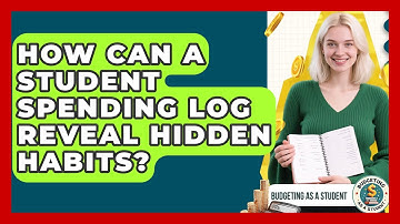 How Can A Student Spending Log Reveal Hidden Habits? - Budgeting as a Student