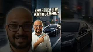 New Honda City: Is It a Good Looking Car?  #indiancars #indiansuv#newhondacity