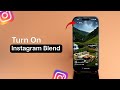 How To Turn On Instagram Blend Mode in Mobile Phone?