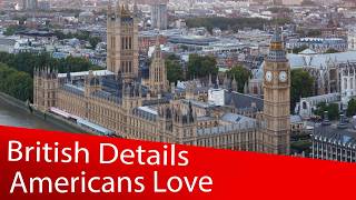 12 Little British Details Americans Always Talk About