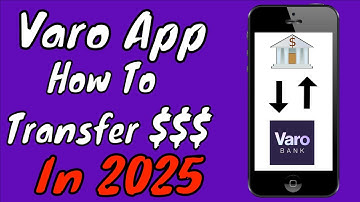 Varo Bank: How To Transfer Money To Bank Account in 2025