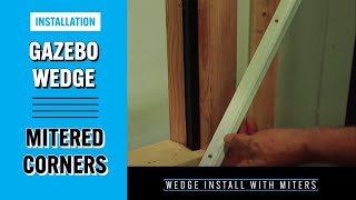 THE WEDGE FOR GAZEBOS with mitered corners