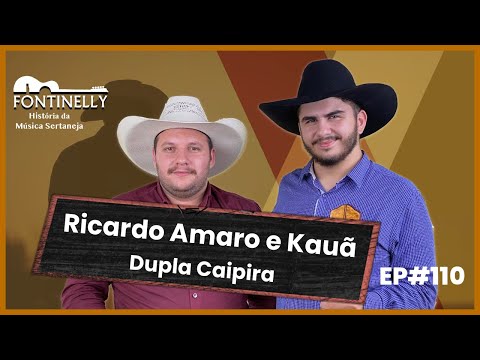 Ricardo Amaro e Kauã - Fontinelly EP#110
