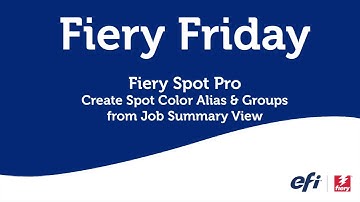 Fiery Friday - Create Spot Color Alias & Groups from Job Summary View