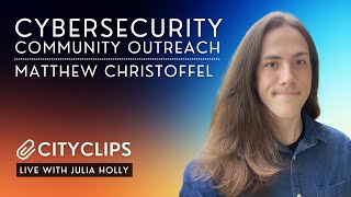 CityClips LIVE 81 | Cybersecurity Community Outreach
