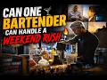 Can One Bartender can Handle a Weekend Rush..?🍸🔥