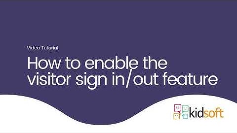 Kidsoft Video Tutorial - How to enable the visitor sign in and out feature