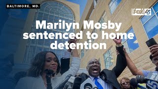 Marilyn Mosby sentenced to home detention, 3 years supervised release