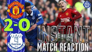 Manchester United 2-0 Everton | Instant Match Reaction