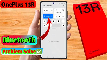 oneplus 13r bluetooth problem, oneplus 13r bluetooth connect problem