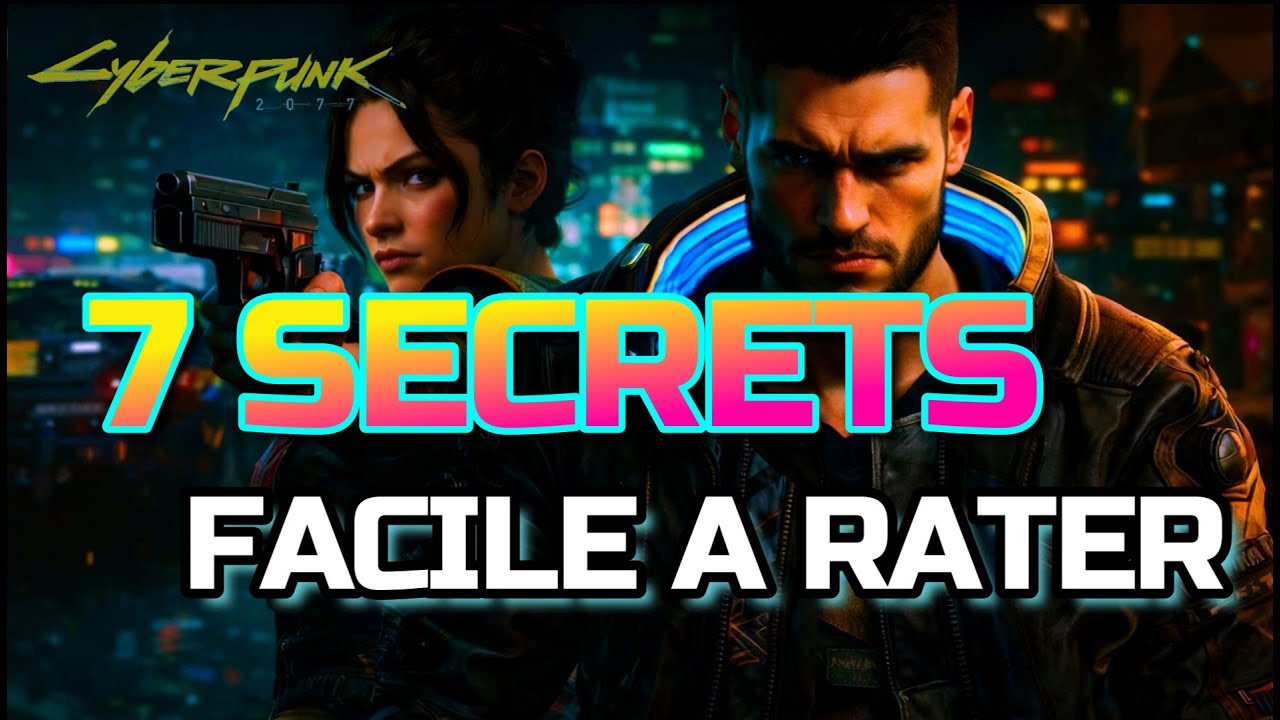 Cyberpunk 2077 : 7 secrets que tu peux rater 🔥