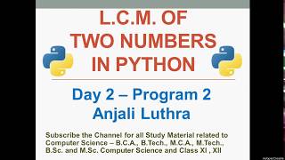 Program to find LCM of two numbers | Python Programming | #anjaliluthra