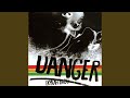 Miniature de la vidéo de la chanson Danger (Radio Mix)