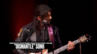 Dismantle Tour 2025 Dismantle Song