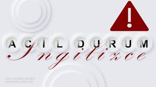 Ingilizce Öğren - Acil Durum Ingilizce - Türkçe