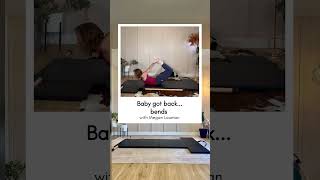 Baby Got Back Bends  | #Pilates #Exercise Guide | Online Pilates Classes