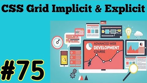CSS Grid Implicit vs Explicit Grid
