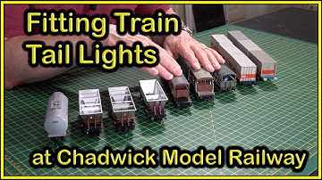 Adding Tail Lights to Trains at Chadwick Model Railway | 256.