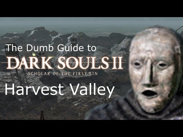 Harvest Valley, Walkthrough - Dark Souls II Game Guide & Walkthrough