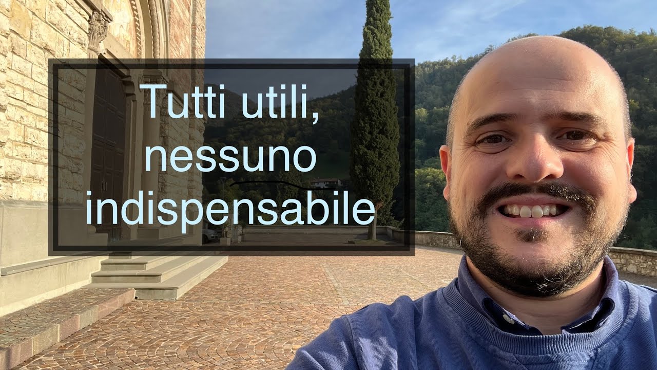 Aforismi Tutti Siamo Utili Nessuno è Indispensabile Tutti utili, nessuno indispensabile? XXVII DOMENICA T.O. - YouTube
