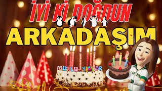 Mutlu Yıllar Arkadaşim - Doğum Günü Şarkısı - İyi Ki Doğdun Arkadaşım Versiyon 2