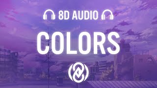 Colors - EQRIC, Third Places, Muffin | 8D Audio 🎧