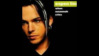 Espen Lind - When Susannah Cries