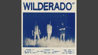 Video thumbnail of "Wilderado - Astronaut"