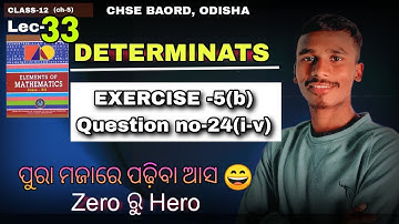 EXERCISE-5b//Questionsno-24(i-v)//Determinant class12//Lec-33/chse Odisha/by bachan sir