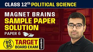 Magnet Brains Sample Paper Solution 2023 | Class 12 Political Science (Paper 6) | CBSE 2024-25 screenshot 5