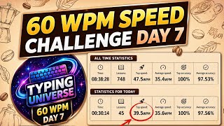 👉 Day 7 – 60 WPM Typing Challenge | Improving Every Day 🚀