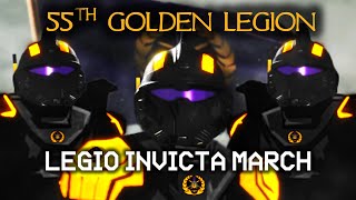 LEGIO INVICTA MARCH | 55th Golden Legion Marching Chant | Helldivers 2