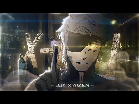 Aizen x jjk - Best sanchezae style on am no 🧢 (amv/edit)