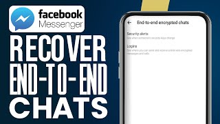 How To Recover Encrypted Chats In Messenger (Best Method)