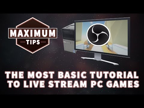 the-most-basic-tutorial-to-live-stream-pc-games-/-maximum-tips