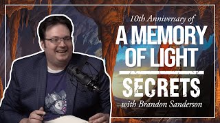 Secrets! A Memory of Light with Brandon Sanderson | 10th Anniversary Livestream MAJOR SPOILERS