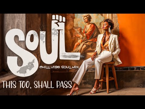 Soul music | Relaxing soul/r&b songs for flow state - Chill soul songs playlist