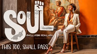 Soul Music Relaxing Soulrb Songs For Flow State - Chill Soul Songs Playlist