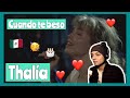 THALÍA - Cuando Te Beso (Primera Fila) [REACCIÓN] ❤️🎂