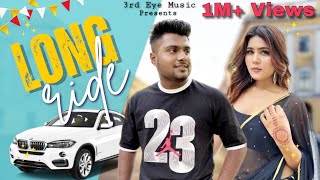 Long Ride -Sandy Gudgameala (Official Video) | Vishal Khatana | Honey | New Haryanvi Song 2023