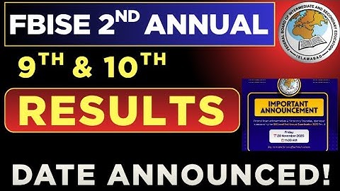 FBISE SSC 2nd Annual Exams Results 2025 | Final Result Date Announced | Big Breaking Update